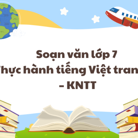 Soạn văn lớp 7 Thực hành tiếng Việt trang 92 – KNTT