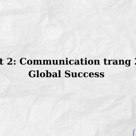 Unit 2: Communication trang 22 – Global Success 