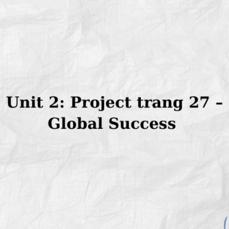 Unit 2: Project trang 27 – Global Success 