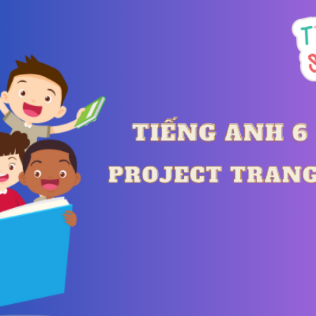 Tiếng anh 6 Project trang 47 – Global Success