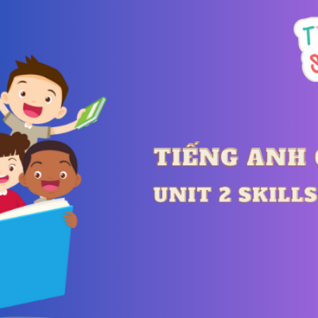 Tiếng anh 6 Unit 2 Skills 1 trang 22 – Global Success