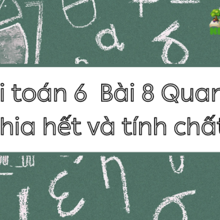 Giải toán 6  Bài 8 Quan hệ chia hết và tính chất trang 33 – KNTT