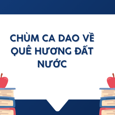 Soạn văn 6 Chùm ca dao về quê hương đất nước trang 98 – KNTT