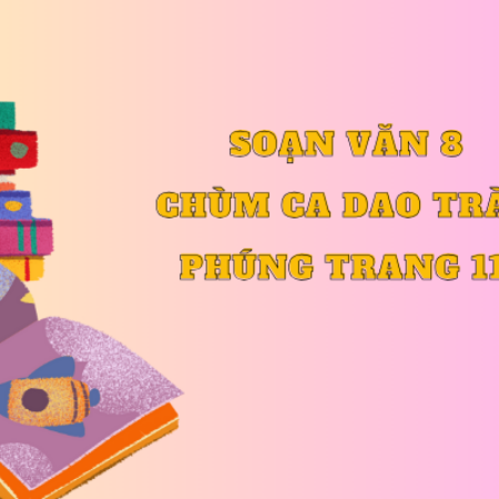 Soạn văn 8 Chùm ca dao trào phúng trang 111 – KNTT