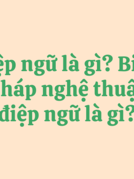 Điệp ngữ là gì? Biện pháp nghệ thuật điệp ngữ là gì?