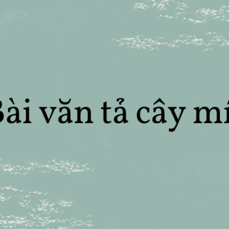 30+ Bài văn tả cây mít lớp 4 hay nhất