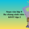 Soạn văn lớp 9 Ba chàng sinh viên – KNTT tập 2