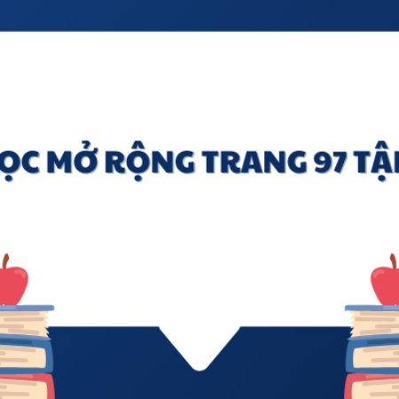 Soạn văn 6: Đọc mở rộng trang 97 tập 2 – Kết nối tri thức