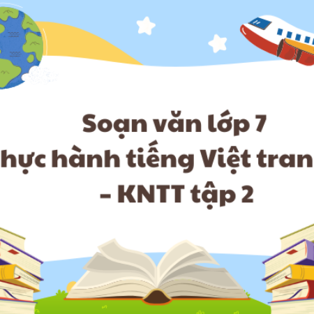 Soạn văn lớp 7 Thực hành tiếng Việt trang 64 – KNTT tập 2