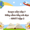 Soạn văn lớp 7 Hãy cầm lấy và đọc – KNTT tập 2