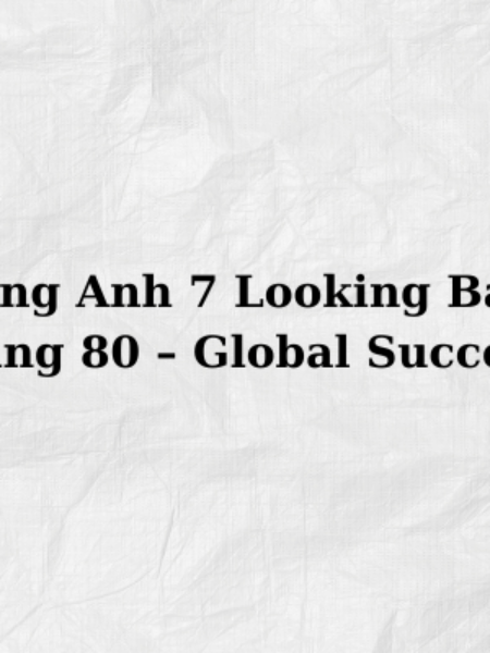 Tiếng Anh 7 Looking Back trang 80 – Global Success