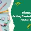 Tiếng Anh 9 Getting Started trang 60, 61 – Global Success