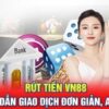 Rút tiền VN88: Hướng dẫn A-Z từ chuyên gia